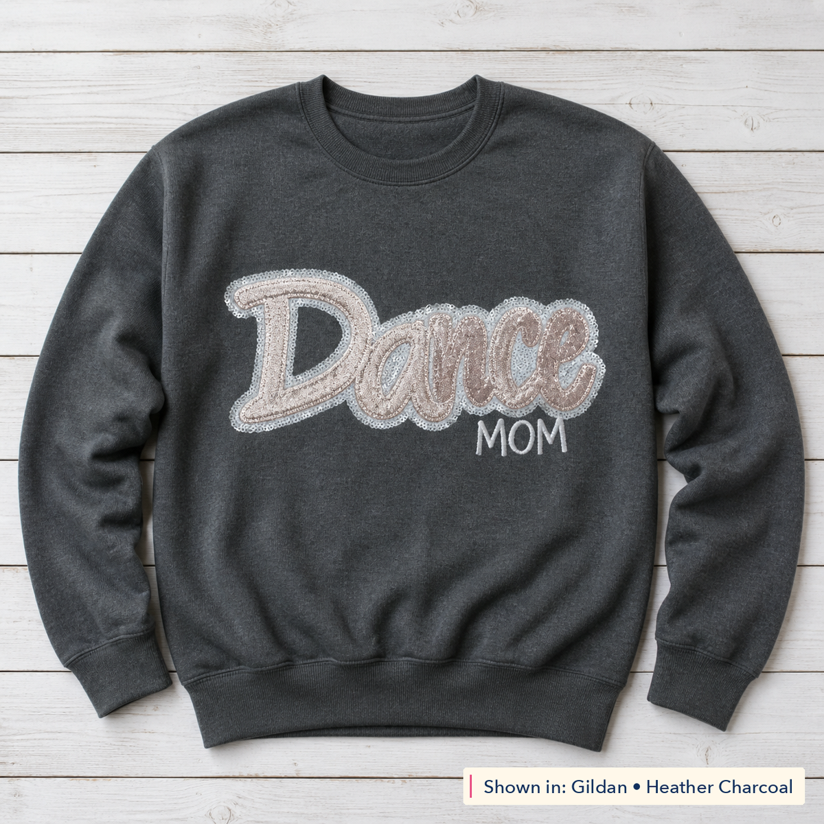 Dance Mom Glitter & Sequin Sweatshirt. Shown in: Gildan • Heather Charcoal.