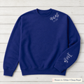 Established Script & Sleeve Names Sweatshirt. Curved-neck embroidery. Shown in: Gildan • Deep Royal.