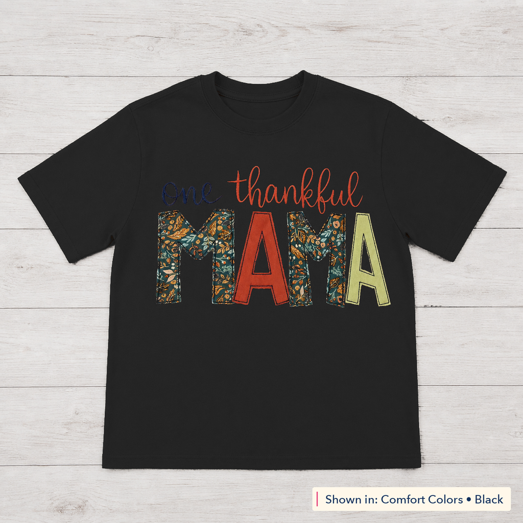 One Thankful Mama Tee. Shown in: Comfort Colors • Black.
